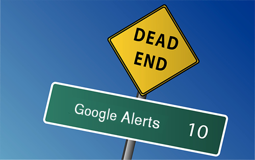 Google Alerts Dead End