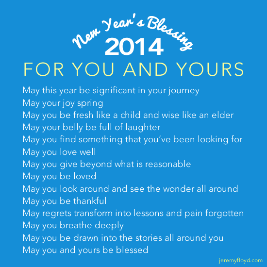 Jeremy Floyd's 2014 New Year's Blessing