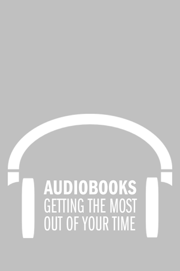 Maximizing Audiobooks